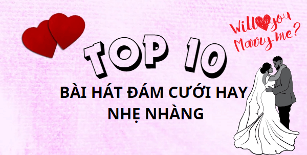 Những bài hát đám cưới có ý nghĩa